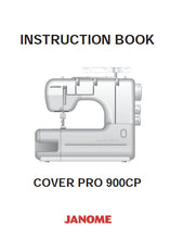 Load image into Gallery viewer, JANOME COVER PRO 900CP 900 CPX INSTRUCTION BOOK ENGLISH SEWING MACHINE