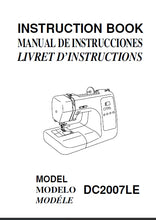Load image into Gallery viewer, JANOME DC2007LE INSTRUCTION BOOK ENGLISH ESPANOL FRANCAIS SEWING MACHINE
