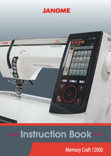 Load image into Gallery viewer, JANOME HORIZON MEMORY CRAFT 12000 INSTRUCTION BOOK ENGLISH SEWING MACHINE