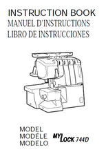 Load image into Gallery viewer, JANOME MYLOCK 744D INSTRUCTION BOOK ENGLISH FRANCAIS ESPANOL SEWING MACHINE
