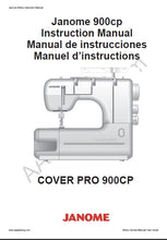 Load image into Gallery viewer, JANOME 900CP COVER PRO INSTRUCTION MANUAL MANUAL DE INSTRUCCIONES MANUEL D'INSTRUCTIONS ENG ESP FR SEWING MACHINE MAQUINA DE COSER MACHINE A COUDRE
