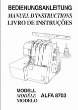 Load image into Gallery viewer, JANOME ALFA 8703 BEDIENUNGSANLEITUNG MANUEL D'INSTRUCTIONS LIVRO DE INSTRUCOES DEUTSCH FRANCAIS PORTUGUESE NAHMASCHINE MACHINE A COUDRE MAQUINA DE COSTURA