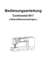 Load image into Gallery viewer, JANOME CONTINENTAL M17 BEDIENUNGSANLEITUNG DEUTSCH NAHAN/NAHANWENDUNGEN