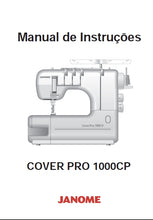 Load image into Gallery viewer, JANOME COVER PRO 1000CP MANUAL DE INSTRUCOES PORTUGUESE MAQUINA DE COSTURA