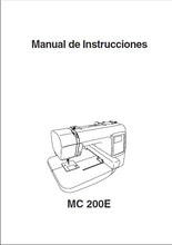 Load image into Gallery viewer, JANOME MC200E MANUAL DE INSTRUCCIONES ESPANOL MAQUINA DE COSER