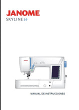 Load image into Gallery viewer, JANOME SKYLINE S9 MANUAL DE INSTRUCCIONES ESPANOL MAQUINA DE COSER