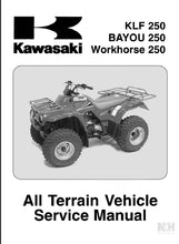 Load image into Gallery viewer, KAWASAKI KLF250 BAYOU 250 WORKHORSE 250 SERVICE MANUAL IN ENGLISH ALL TERRAIN VEHICLE
