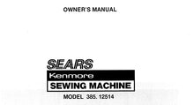 Load image into Gallery viewer, KENMORE 385.12514 OWNERS MANUAL ENGLISH SEWING MACHINE