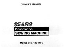 Load image into Gallery viewer, KENMORE 385.1284180 OWNERS MANUAL ENGLISH SEWING MACHINE