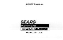 Load image into Gallery viewer, KENMORE 385.17526 OWNERS MANUAL ENGLISH SEWING MACHINE