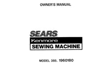 Load image into Gallery viewer, KENMORE 385.1960180 OWNERS MANUAL ENGLISH SEWING MACHINE