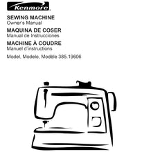 Load image into Gallery viewer, KENMORE 385.19606 OWNERS MANUAL MANUAL DE INSTRUCCIONES MANUEL D'INSTRUCTIONS ENG ESP FRANC SEWING MACHINE MAQUINA DE COSER MACHINE A COUDRE