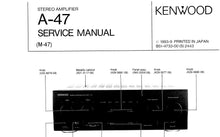 Load image into Gallery viewer, KENWOOD A-47 SERVICE MANUAL ENGLISH STEREO AMPLIFIER