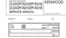 Load image into Gallery viewer, KENWOOD CD-203 DPF-R3010 DPF-R3010E CD-204 DPF-R4010 DPF-R4010R SERVICE MANUAL ENGLISH MULTIPLE CD PLAYER