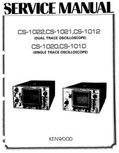 Load image into Gallery viewer, KENWOOD CS-1022 CS-1021 CS-1012 CS-1020 CS-1010 SERVICE MANUAL ENGLISH DUAL AND SINGLE TRACE OSCILLOSCOPE
