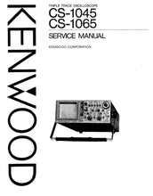 Load image into Gallery viewer, KENWOOD CS-1045 CS-1065 SERVICE MANUAL ENGLISH OSCILLOSCOPE