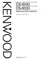 Load image into Gallery viewer, KENWOOD CS-6030 CS-6040 INSTRUCTION MANUAL ENGLISH 100MHz 150MHz QUAD TRACE READOUT OSCILLOSCOPE