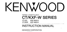 Load image into Gallery viewer, KENWOOD CT-203 CT-2030 KXF-W4010 KXF-W6010 INSTRUCTION MANUAL ENGLISH STEREO CASSETTE DECK
