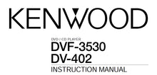 Load image into Gallery viewer, KENWOOD DVF-3530 DV-402 INSTRUCTION MANUAL ENGLISH DVD/CD PLAYER
