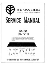 Load image into Gallery viewer, KENWOOD KA-701 KA-7011 SERVICE MANUAL IN ENGLISH HIGH SPEED DC INTEGRATED AMPLIFIER