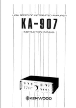 Load image into Gallery viewer, KENWOOD KA-907 INSTRUCTION MANUAL ENGLISH HIGH SPEED DC INTEGRATED AMPLIFER