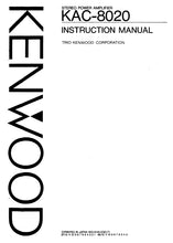 Load image into Gallery viewer, KENWOOD KAC-8020 INSTRUCTION MANUAL ENGLISH STEREO POWER AMPLIFIER