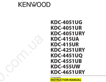 Load image into Gallery viewer, KENWOOD KDC-4051UG KDC-4051UR KDC-4051URY KDC-415UA KDC-415UR KDC-4251URY KDC-4451UR KDC-4551UB KDC-455UW KDC-4651URY INSTRUCTION MANUAL ENGLISH CD RECEIVER