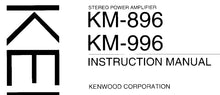 Load image into Gallery viewer, KENWOOD KM-896 KM-996 INSTRUCTION MANUAL ENGLISH STEREO POWER AMPLIFIER