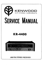 Load image into Gallery viewer, KENWOOD KR-4400 SERVICE MANUAL ENGLISH AM FM STEREO RECEIVER