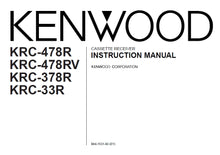 Load image into Gallery viewer, KENWOOD KRC-478R KRC-478RV KRC-378R KRC-33R INSTRUCTION MANUAL ENGLISH CASSETTE RECEIVER