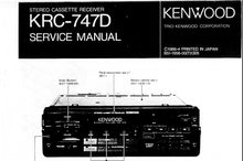 Load image into Gallery viewer, KENWOOD KRC-747D SERVICE MANUAL ENGLISH STEREO CASSETTE RECEIVER