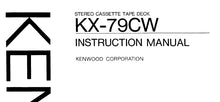 Load image into Gallery viewer, KENWOOD KX-79CW INSTRUCTION MANUAL ENGLISH STEREO CASSETTE TAPE DECK