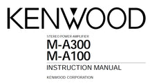 Load image into Gallery viewer, KENWOOD M-A300 M-A100 INSTRUCTION MANUAL ENGLISH STEREO POWER AMPLIFIER