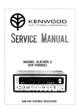 Load image into Gallery viewer, KENWOOD MODEL ELEVEN II KR-10000II SERVICE MANUAL ENGLISH AM FM STEREO RECEIVER