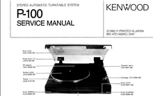 Load image into Gallery viewer, KENWOOD P-100 SERVICE MANUAL ENGLISH STEREO AUTOMATIC TURNTABLE SYSTEM