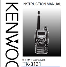 Load image into Gallery viewer, KENWOOD TK-3131 INSTRUCTI1ON MANUAL ENGLISH UHF FM TRANSCEIVER