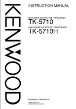 Load image into Gallery viewer, KENWOOD TK-5710 TK-5710H INSTRUCTION MANUAL ENGLISH TRANSCEIVER