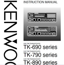 Load image into Gallery viewer, KENWOOD TK-690 TK-790 TK-890 SERIES INSTRUCTION MANUAL ENGLISH VHF UHF FM TRANSCEIVER