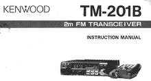 Load image into Gallery viewer, KENWOOD TM-201B INSTRUCTION MANUAL ENGLISH 2M FM TRANSCEIVER
