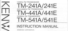 Load image into Gallery viewer, KENWOOD TM-41A TM-241E TM-441A TM-441E TM-541A TM-541E INSTRUCTION MANUAL ENGLISH FM TRANSCEIVER