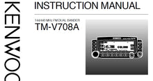 Load image into Gallery viewer, KENWOOD TM-V708A INSTRUCTION MANUAL ENGLISH 144/440MHz FM DUAL BANDER