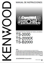 Load image into Gallery viewer, KENWOOD TS-2000 TS-2000X TS-B2000 MANUAL DE INSTRUCCIONES ESPANOL TRANSCEPTOR MULTIBANDA DE TODOS MODOS