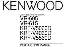 Load image into Gallery viewer, KENWOOD VR-605 VR-615 KRF-V5060D KRF-V4060D KRF-V5560D INSTRUCTION MANUAL ENGLISH AV SURROUND RECEIVER