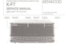 Load image into Gallery viewer, KENWOOD X-F7 SERVICE MANUAL ENGLISH STEREO DOUBLE AUTOREVERSE CASSETTE DECK