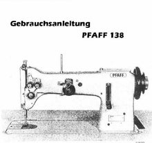 Load image into Gallery viewer, PFAFF 138 GEBRAUCHSANLEITUNG DEUTSCH NAHMASCHINE