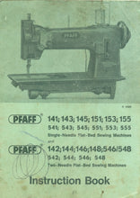 Load image into Gallery viewer, PFAFF 141 143 145 151 153 155 142 144 146 148 546/548 INSTRUCTION BOOK ENGLISH SEWING MACHINE