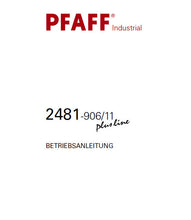 Load image into Gallery viewer, PFAFF 2481-906/11 PLUSLINE BETRIEBSANLEITUNG DEUTSCH SEWING MACHINE