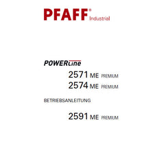Load image into Gallery viewer, PFAFF 2571 ME PREMIUM 2574 ME PREMIUM 2591 ME PREMIUM POWERLINE BETRIEBSANLEITUNG DEUTSCH SEWING MACHINE