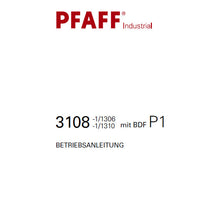 Load image into Gallery viewer, PFAFF 3108-1/1306 3108-1/1310 MIT BDF P1 BETRIEBSANLEITUNG DEUTSCH SEWING MACHINE