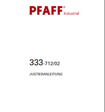 Load image into Gallery viewer, PFAFF 333-712/02 JUSTIERANLEITUNG DEUTSCH SEWING MACHINE